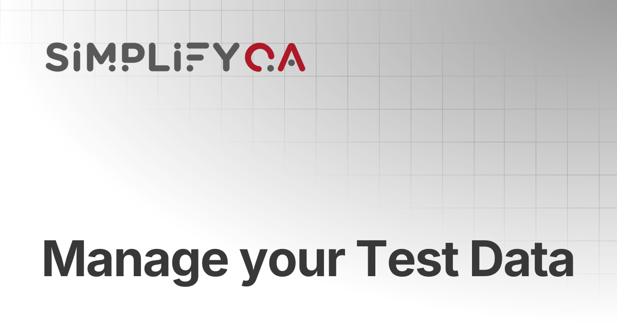 Manage your Test Data | SimplifyQA Help Doc