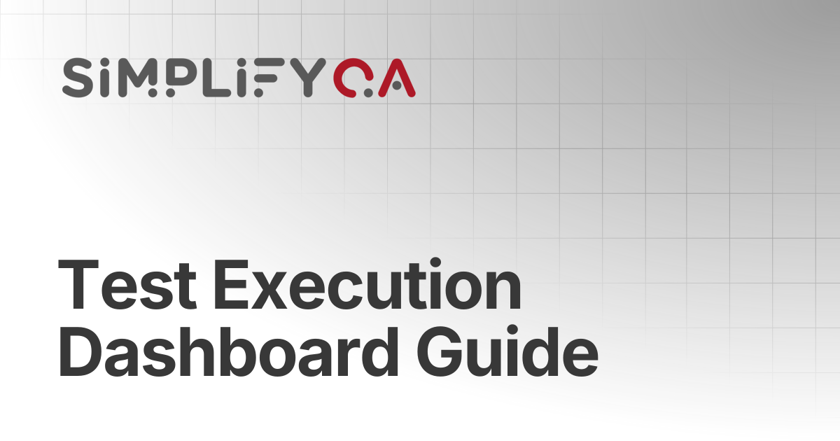 Test Execution Dashboard Guide | SimplifyQA Help Doc