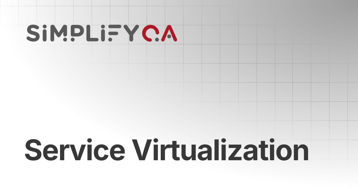 Service Virtualization | SimplifyQA Help Doc