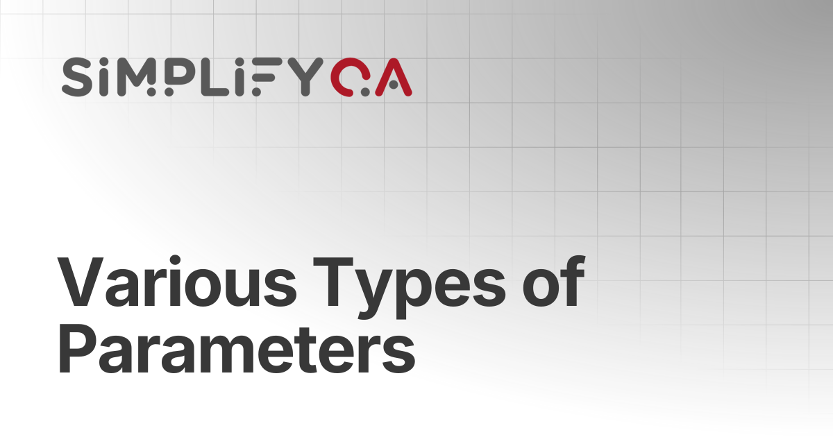 Various Types of Parameters | SimplifyQA Help Doc